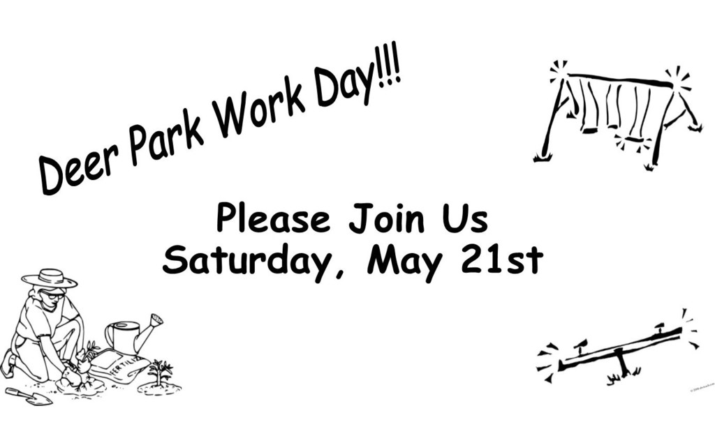 Deer Park Work Day - Please join us May 21st